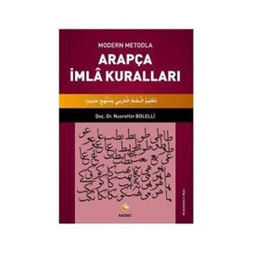 Modern Metodla Arapça İmla Kuralları - Nusrettin Bolelli