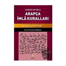 Modern Metodla Arapça İmla Kuralları - Nusrettin Bolelli
