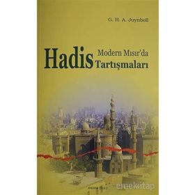 MODERN MISIR DA HADIS TARTIŞMALARI - G. H. A. JUYNBOLL