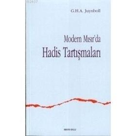 MODERN MISIR DA HADIS TARTIŞMALARI - G. H. A. JUYNBOLL