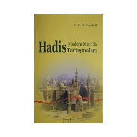 MODERN MISIR DA HADIS TARTIŞMALARI - G. H. A. JUYNBOLL