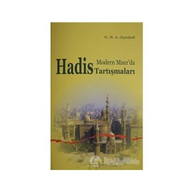 MODERN MISIR DA HADIS TARTIŞMALARI - G. H. A. JUYNBOLL