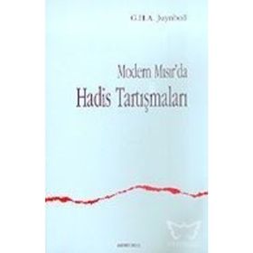 MODERN MISIR DA HADIS TARTIŞMALARI - G. H. A. JUYNBOLL
