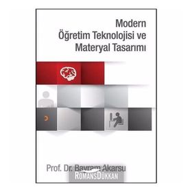 Modern Öğretim Teknolojisi ve Materyal Tasarımı - Prof. Dr. Bayram Akarsu