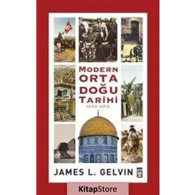 Modern Ortadoğu Tarihi (1453-2015) - James L. Gelvin