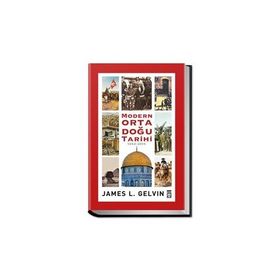 Modern Ortadoğu Tarihi (1453-2015) - James L. Gelvin