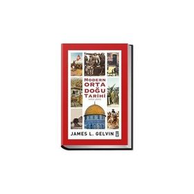 Modern Ortadoğu Tarihi (1453-2015) - James L. Gelvin