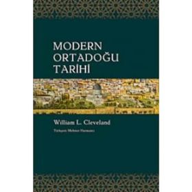 MODERN ORTADOĞU TARIHI - WILLIAM L. CLEVELAND