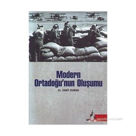 MODERN ORTADOĞU'NUN OLUŞUMU - SABIT DUMAN