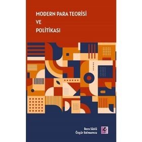 Modern Para Teorisi ve Politikası - Efil Yayınevi