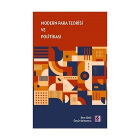 Modern Para Teorisi ve Politikası - Efil Yayınevi