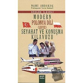 MODERN POLONYA DILI SEYAHAT VE KONUŞMA KILAVUZU - NAMI ARDAKOÇ