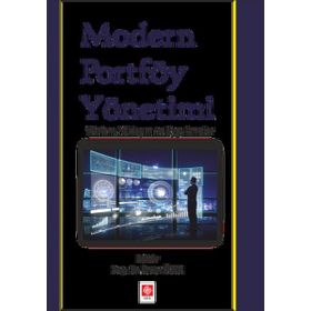 Modern Portföy Yönetimi - Yöntem Yaklaşım ve Uygulamalar Ekin Yayınevi
