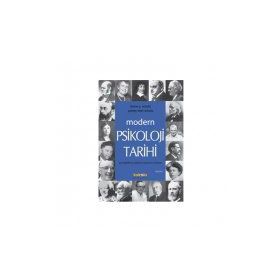 MODERN PSIKOLOJI TARIHI - DUANE P. SCHULTZ;SYDNEY ELLEN SCHULTZ