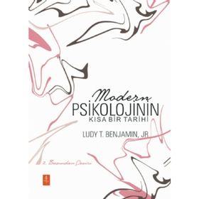 Modern Psikolojinin Kısa Bir Tarihi - Jr. Ludy T. Benjamin