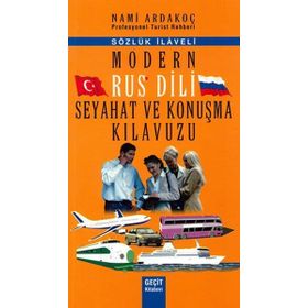 MODERN RUS DILI SEYAHAT VE KONUŞMA KILAVUZU - NAMI ARDAKOÇ