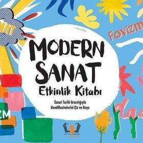 Modern Sanat Etkinlik Kitabı - Sally Morgan Sophie Schrey Lucienne O'mara (ISBN:9786258253047)