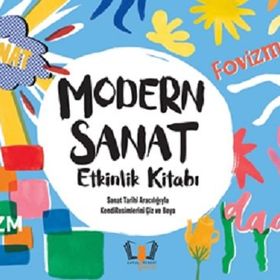 Modern Sanat Etkinlik Kitabı - Sally Morgan Sophie Schrey Lucienne O'mara (ISBN:9786258253047)