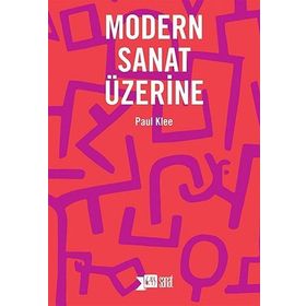 MODERN SANAT ÜZERİNE - PAUL KLEE