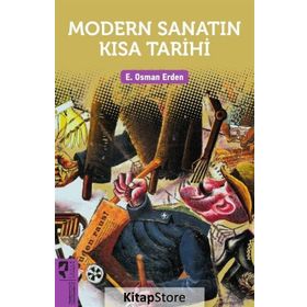 Modern Sanatın Kısa Tarihi - E. Osman Erden