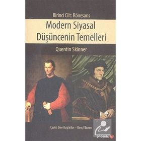 Modern Siyasal Düşüncenin Temelleri Birinci Cilt Rönesans - Quentin Skinner