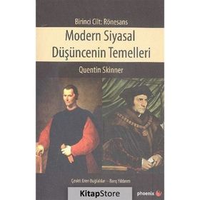 Modern Siyasal Düşüncenin Temelleri Birinci Cilt Rönesans - Quentin Skinner