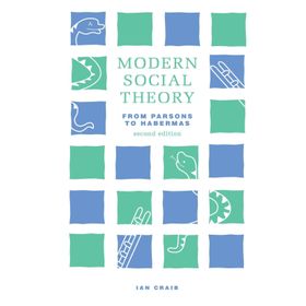 Modern Social Theory, from Parsons to Habermas - Ian Craib