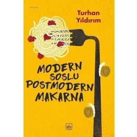 Modern Soslu Postmodern Makarna İthaki Yayınları
