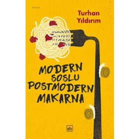 Modern Soslu Postmodern Makarna İthaki Yayınları