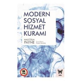 Modern Sosyal Hizmet Kuramı - Malcolm Payne