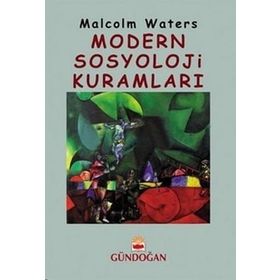 Modern Sosyoloji Kuramları - Malcolm Waters