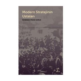 Modern Stratejinin Ustaları - Edward Mead Earle