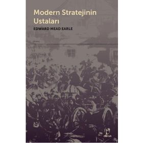 Modern Stratejinin Ustaları - Edward Mead Earle