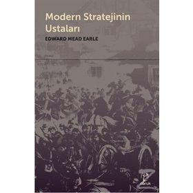 Modern Stratejinin Ustaları - Edward Mead Earle