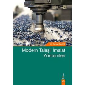 MODERN TALAŞLI İMALAT YÖNTEMLERİ - CEMAL ÇAKIR