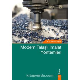 MODERN TALAŞLI İMALAT YÖNTEMLERİ - CEMAL ÇAKIR