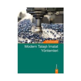MODERN TALAŞLI İMALAT YÖNTEMLERİ - CEMAL ÇAKIR