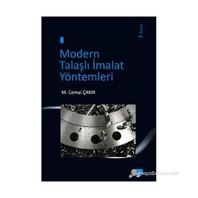 MODERN TALAŞLI İMALAT YÖNTEMLERİ - CEMAL ÇAKIR