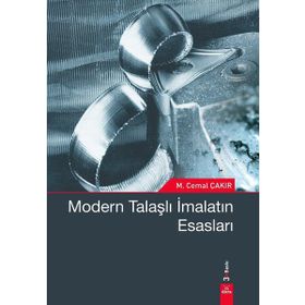 MODERN TALAŞLI İMALATIN ESASLARI - CEMAL ÇAKIR