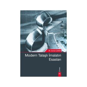 MODERN TALAŞLI İMALATIN ESASLARI - CEMAL ÇAKIR