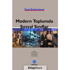 Modern Toplumda Sosyal Sınıflar - Tom Bottomore