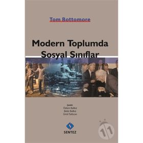 Modern Toplumda Sosyal Sınıflar - Tom Bottomore