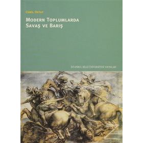 MODERN TOPLUMLARDA SAVAŞ VE BARIŞ - CEMIL OKTAY