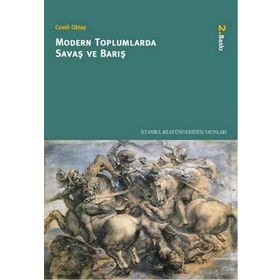 MODERN TOPLUMLARDA SAVAŞ VE BARIŞ - CEMIL OKTAY