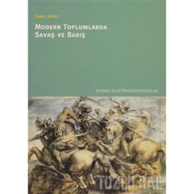MODERN TOPLUMLARDA SAVAŞ VE BARIŞ - CEMIL OKTAY