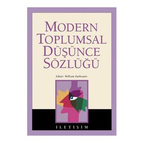 MODERN TOPLUMSAL DÜŞÜNCE SÖZLÜĞÜ - WILLIAM OUTHWAITE
