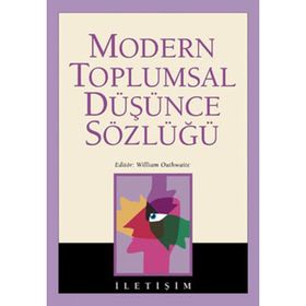 MODERN TOPLUMSAL DÜŞÜNCE SÖZLÜĞÜ - WILLIAM OUTHWAITE