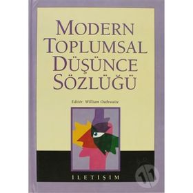 MODERN TOPLUMSAL DÜŞÜNCE SÖZLÜĞÜ - WILLIAM OUTHWAITE