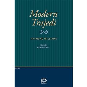 Modern Trajedi - Raymond Williams