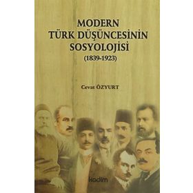 Modern Türk Düşüncesinin Sosyolojisi - Cevat Özyurt